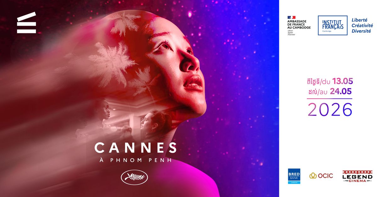 Cannes à Phnom Penh: Eureka — 17 May 2026